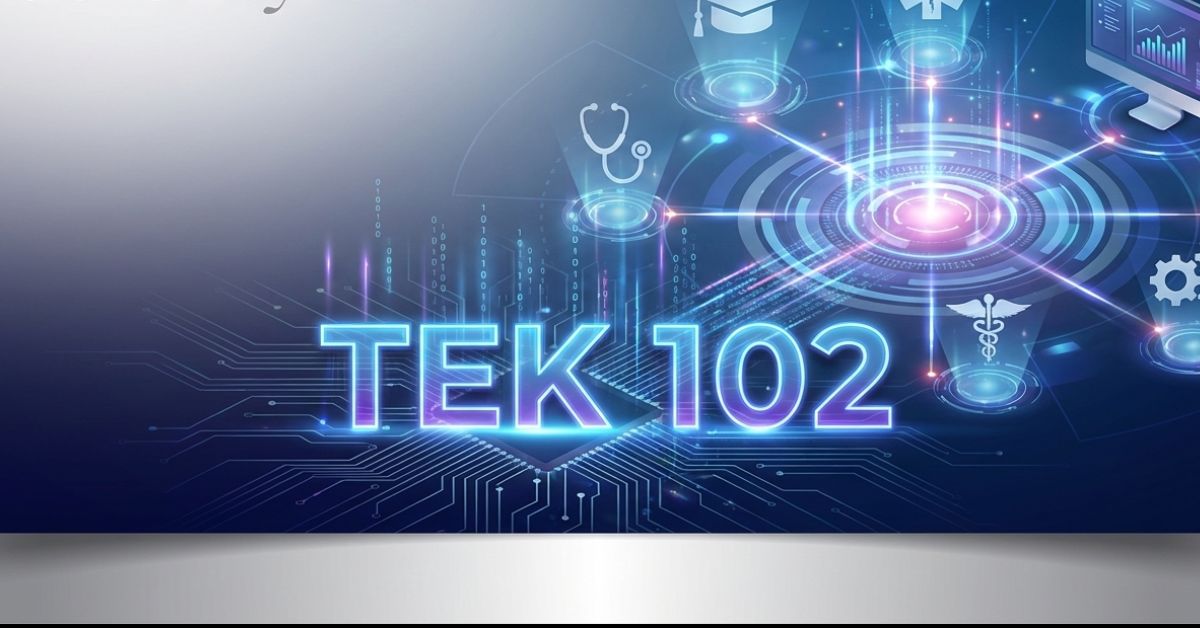 Tek-102: Complete Guide, Features, and Benefits